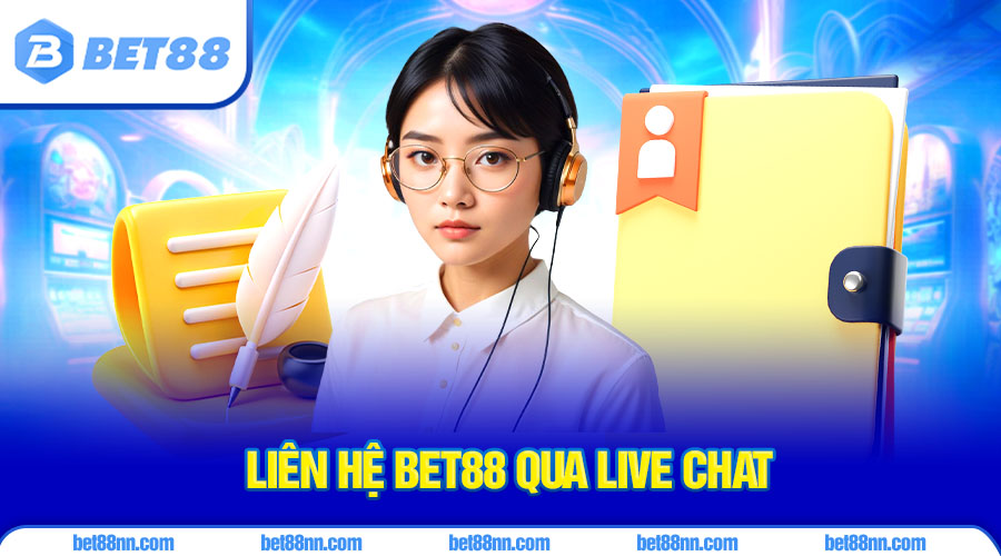 Liên Hệ Bet88 2 Livechat là phương thức liên hệ phổ biến nhất được nhiều người sử dụng