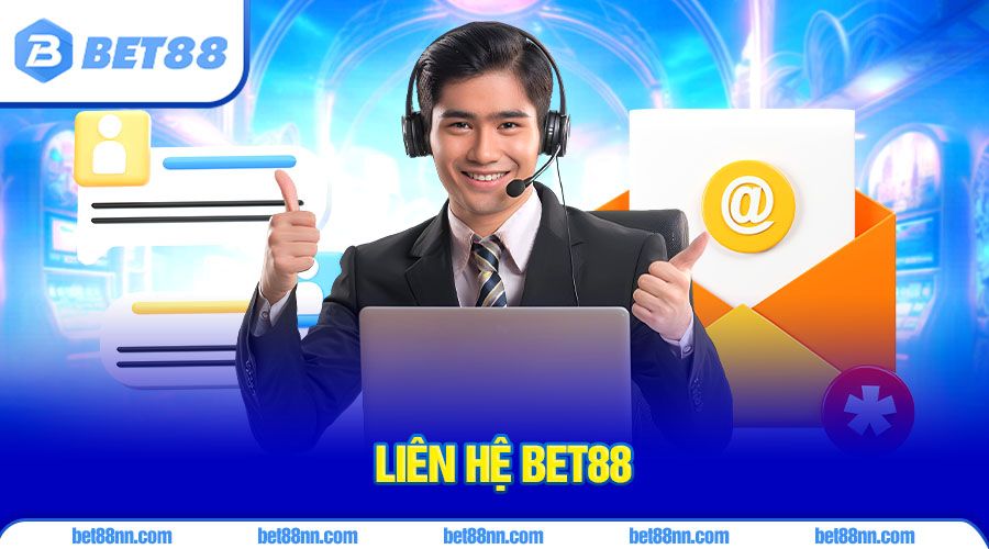 Liên Hệ Bet88 1 Trung tâm liên hệ giải đáp dịch vụ Bet88