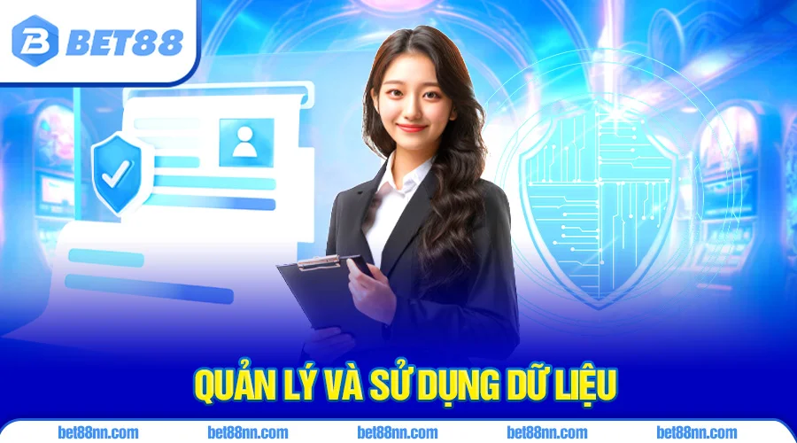 Chính Sách Bảo Mật 3 Bet88 sử dụng và quản lý dữ liệu thông tin khách hàng một cách cẩn thận
